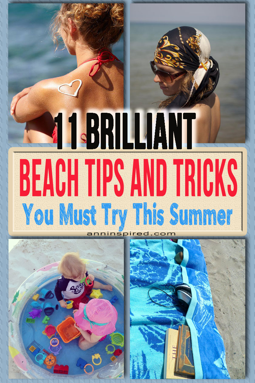 11 Brilliant Beach Tips and Tricks You Must Try This Summer