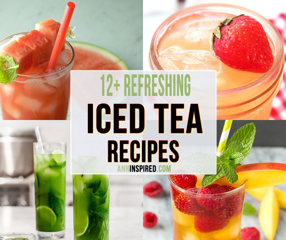 Homemade: Best Healthy Iced Tea Recipes - That are Perfect for Hot Weather