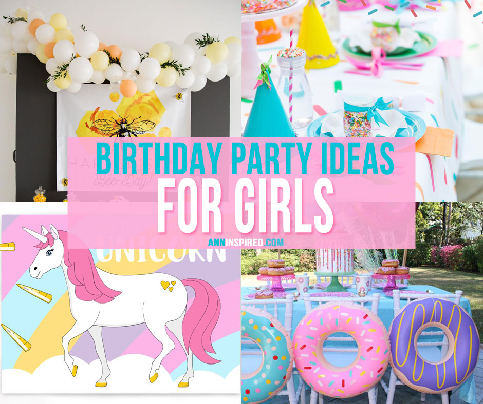 Birthday Party Ideas for Girls - Themes and Supplies