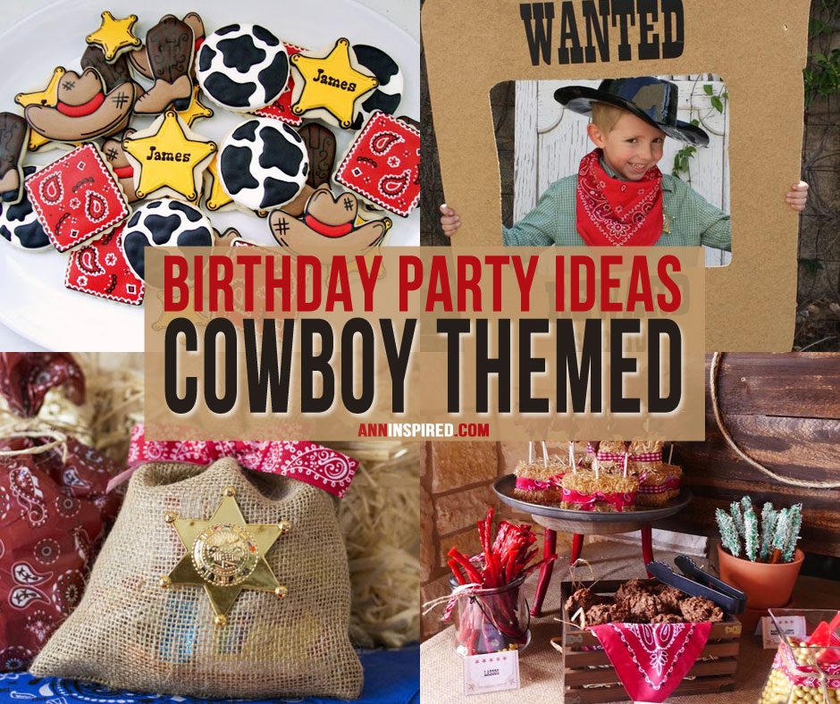 Best Cowboy Birthday Party Ideas
