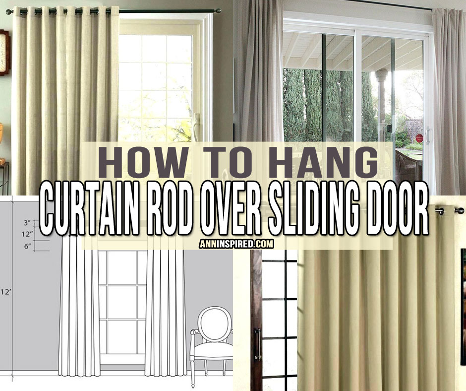Hang Curtain Rod Over Sliding Door, How To Install Patio Door Curtain Rod