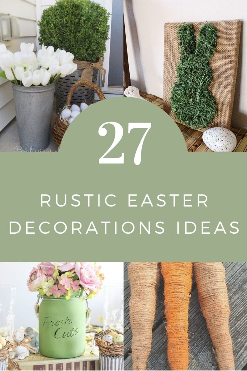 27+ DIY Rustic Easter Decorations Ideas Ann Inspired