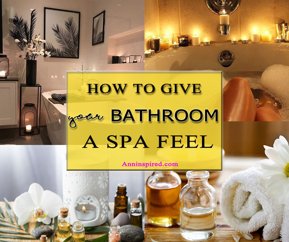 Tips To Give Bathroom Spa Feel 940x788