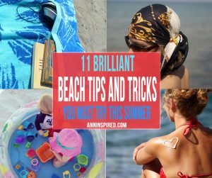 Helpful Beach Hacks to Make the Summer a Blast