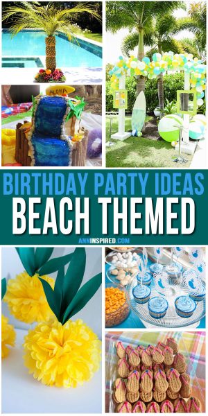 Beach Themed Birthday Party Ideas