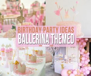 Best Ballerina Birthday Party Ideas