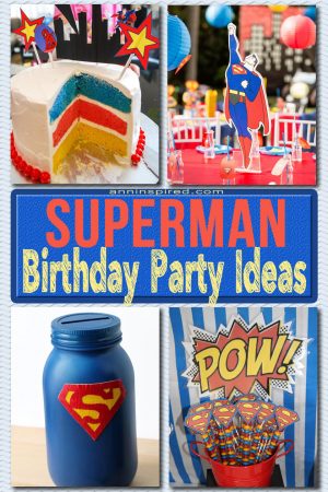 Superman Birthday Party Ideas | Ann Inspired