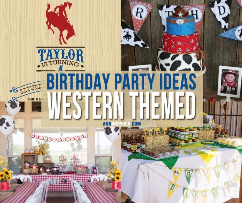 Western Themed Birthday Party Ideas | Ann Inspired
