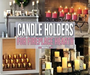 Best Candle Holders for Fireplace Hearth