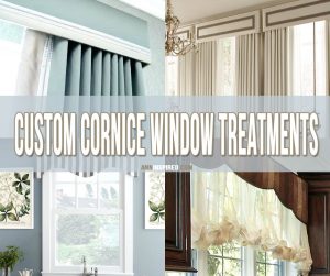 Custom Cornice Window Treatments