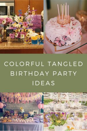 Colorful Tangled Birthday Party Ideas