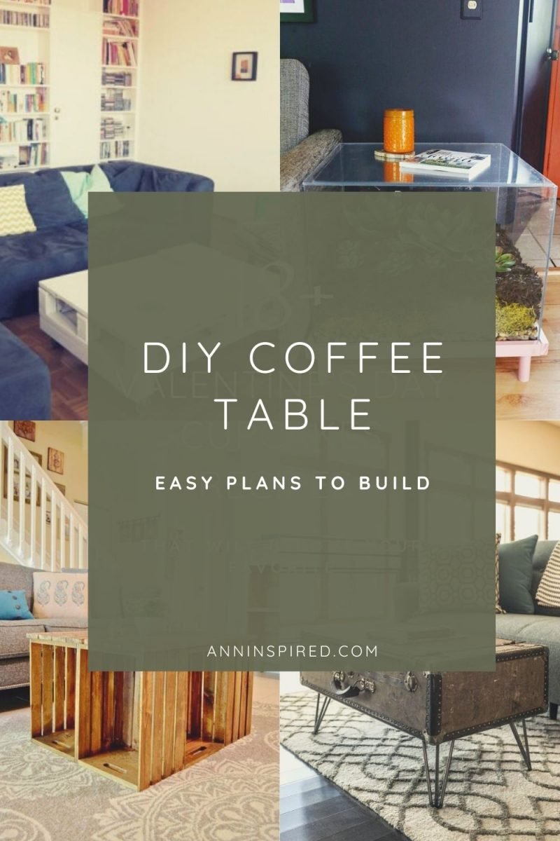 Easy Plans to Build a DIY Coffee Table Ann Inspired
