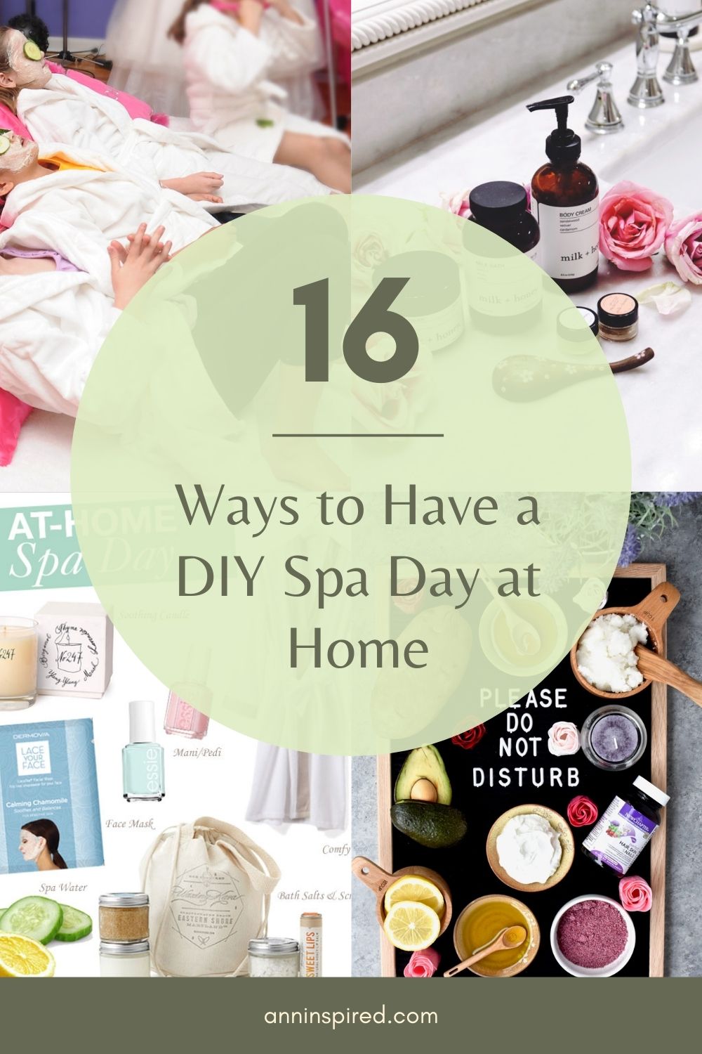 16 Ways to Have a DIY Spa Day at Home Ann Inspired