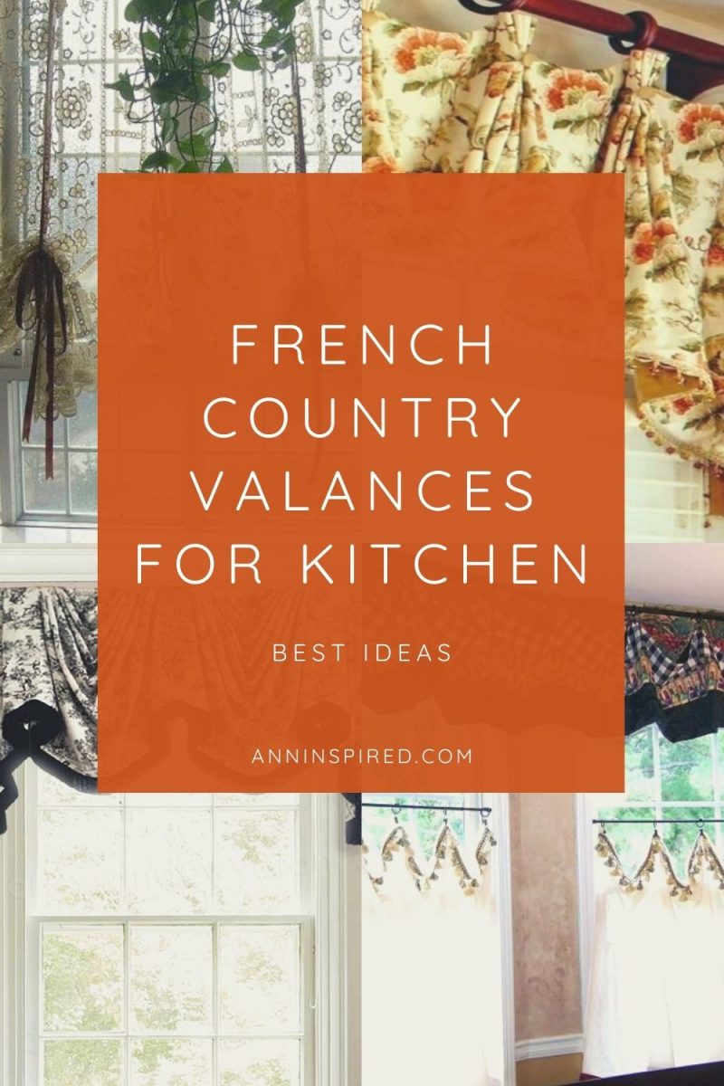 French Country Valances For Kitchen 1000x1500 800x1200 