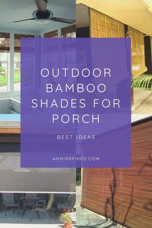 Outdoor Bamboo Shades for Porch Give Lots of Fun Indeed