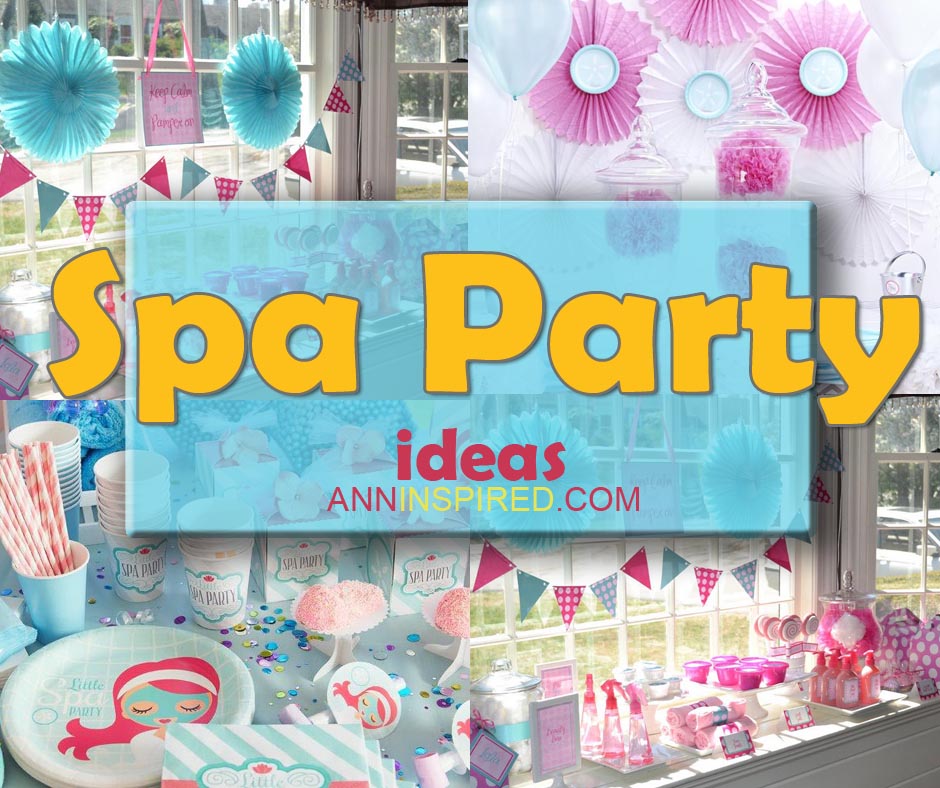 Best Spa Party Ideas