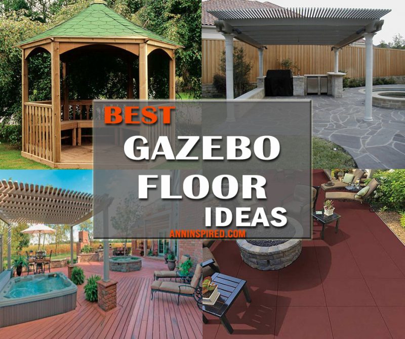 10 Best Gazebo Flooring Ideas | Ann Inspired