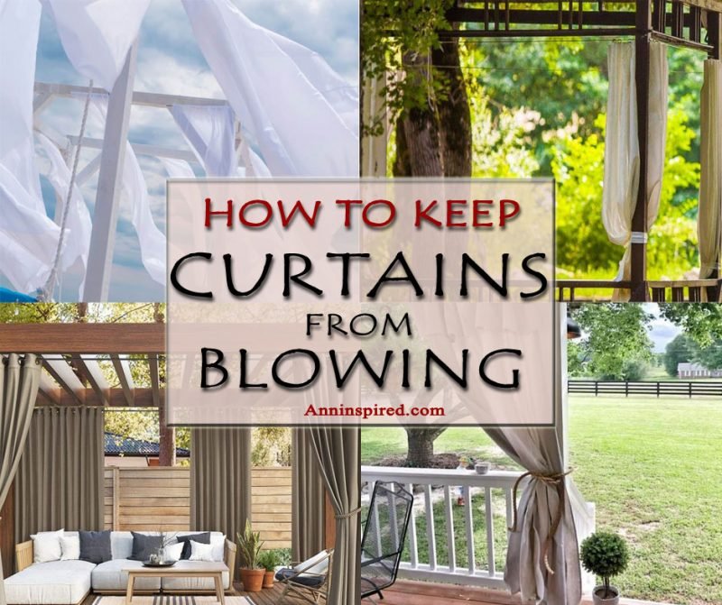 How to Keep Outdoor Curtains from Blowing Ann Inspired